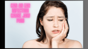 Can an ear infection cause jaw pain